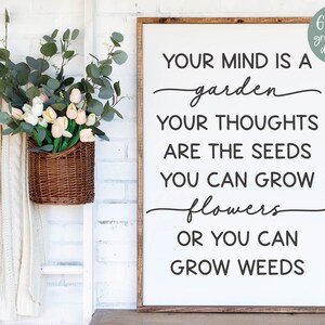 La tua mente è un giardino, i tuoi pensieri sono i semi SVG / Citazione ispiratrice / Citazione sul giardino in formato svg / Giardinaggio SVG / Citazione sul giardinaggio in formato svg