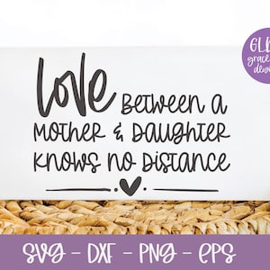El amor entre madre e hija no conoce distancias - Archivo digital para el Día de la Madre - SVG, DXF, PNG, EPS