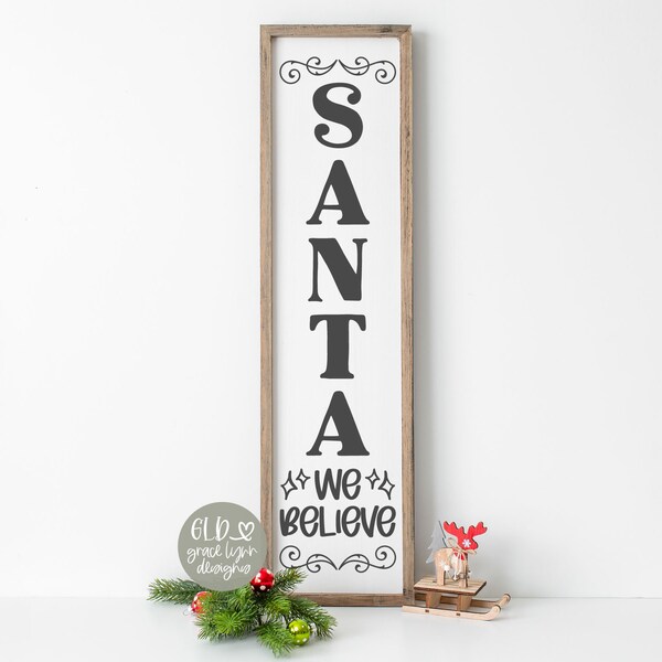 Santa We Believe - Christmas DIGITAL Cutting File - svg, dxf, png & eps