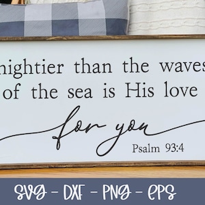 Su amor por ti es más poderoso que las olas del mar - Salmo 93:4 / Cita SVG para guardería / Letrero para guardería / Bebé recién nacido SVG / Decoración para guardería