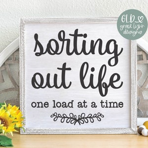 Das Leben einzeln aussortieren | Lustige Wäsche SVG | Waschküche SVG | Waschküche Schild Design