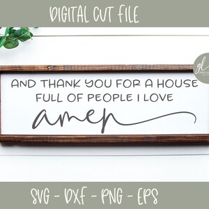 E grazie per una casa piena di persone che amo - File di taglio digitale - svg, dxf, png ed eps