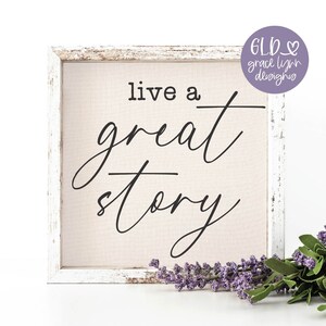 Leef een geweldig verhaal-svg | Familie-svg | Home-svg | Boerderij-svg | Familiecitaat | Ontwerp familiebord
