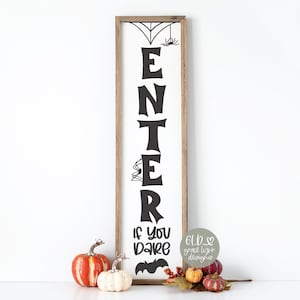 Entrez si vous l'osez - fichier de découpe numérique Halloween - svg, dxf, png, eps