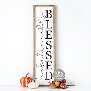 Unglaublich gesegnet - Herbst DIGITALE Schneidedatei - svg, dxf, png, eps