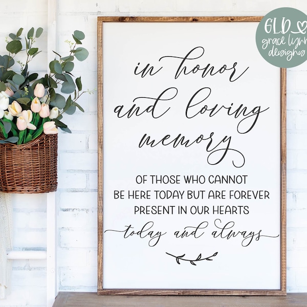 In Honor and Loving Memory - Wedding Memorial Sign Digital Cut File - svg, dxf, png, eps