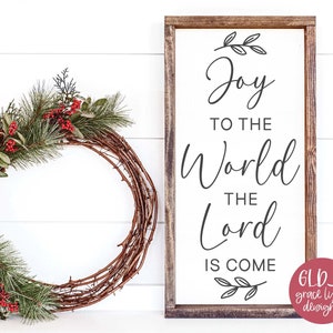 Joy To The World SVG, The Lord Is Come SVG, kerstmis SVG, kerst citaat SVG, religieuze kerst SVG teken, laat de aarde haar koning ontvangen SVG