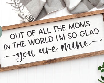 Out Of All The Moms In The World I'm So Glad You Are Mine Quote | Mother's Day SVG | Mother's Day Quotes | Mother Quote SVG