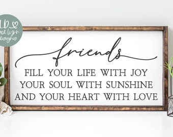 Friends Fill Your Life With Joy SVG | Best Friend SVG | Family Quote | Farmhouse svg | Friendship svg | Friend Quote
