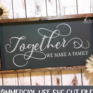 Insieme formiamo una famiglia - File di taglio digitale - SVG, DXF e PNG
