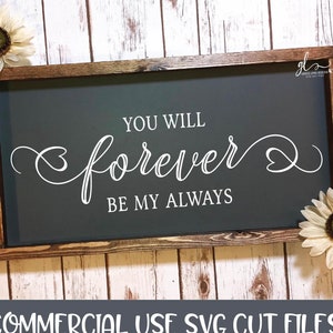 Du wirst für immer mein immer sein - Hochzeit Digital Cut File - SVG, DXF & PNG