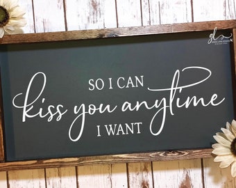 So I Can Kiss You Anytime I Want - Digital Cutting File - SVG, DXF & PNG