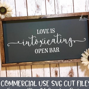 Love Is Intoxicating - Wedding Digital Cut File - SVG, DXF & PNG