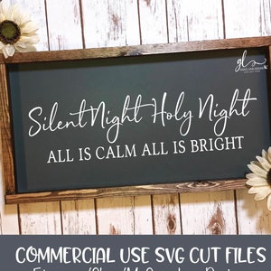 Silent Night Holy Night All Is Calm All Is Bright - Christmas Digital Cutting File - SVG, DXF & PNG