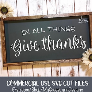 In All Things Give Thanks - Thanksgiving Cut File - SVG, DXF & PNG