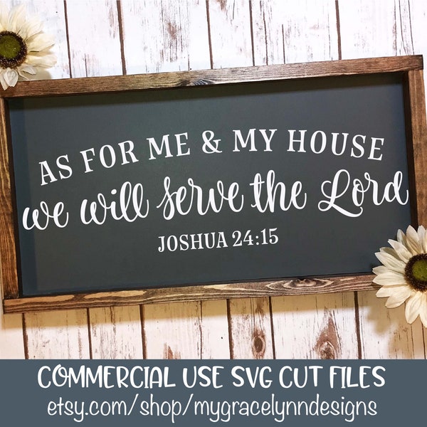 As For Me & My House We Will Serve The Lord - Digital Cutting File - SVG, DXF, PNG