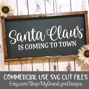 Santa Claus Is Coming To Town - SVG Cut File - Christmas SVG