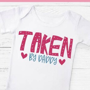 Taken By Daddy - Valentijnsdag digitaal snijbestand - SVG, DXF en PNG