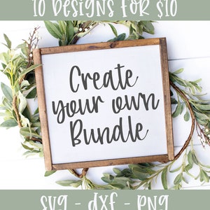 Erstellen Sie Ihr eigenes SVG-Bundle | 10 Designs für nur 10 | Bauernhaus Digital Schnitt Dateien | SVG Zitate Bundle