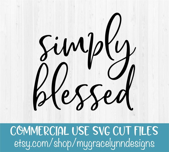 Simply Blessed Svg Cut File Etsy