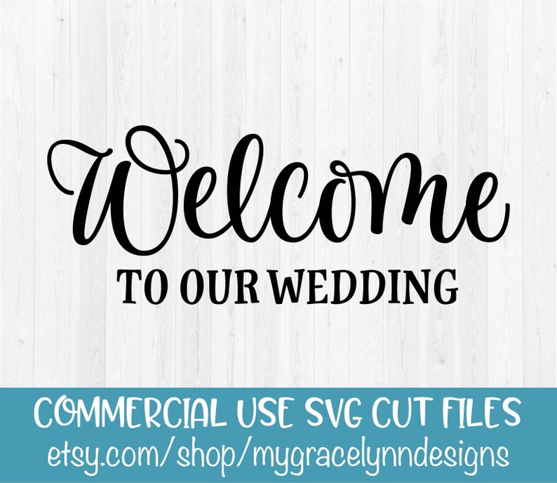 To Our Wedding Wedding Sign SVG Cut File Etsy