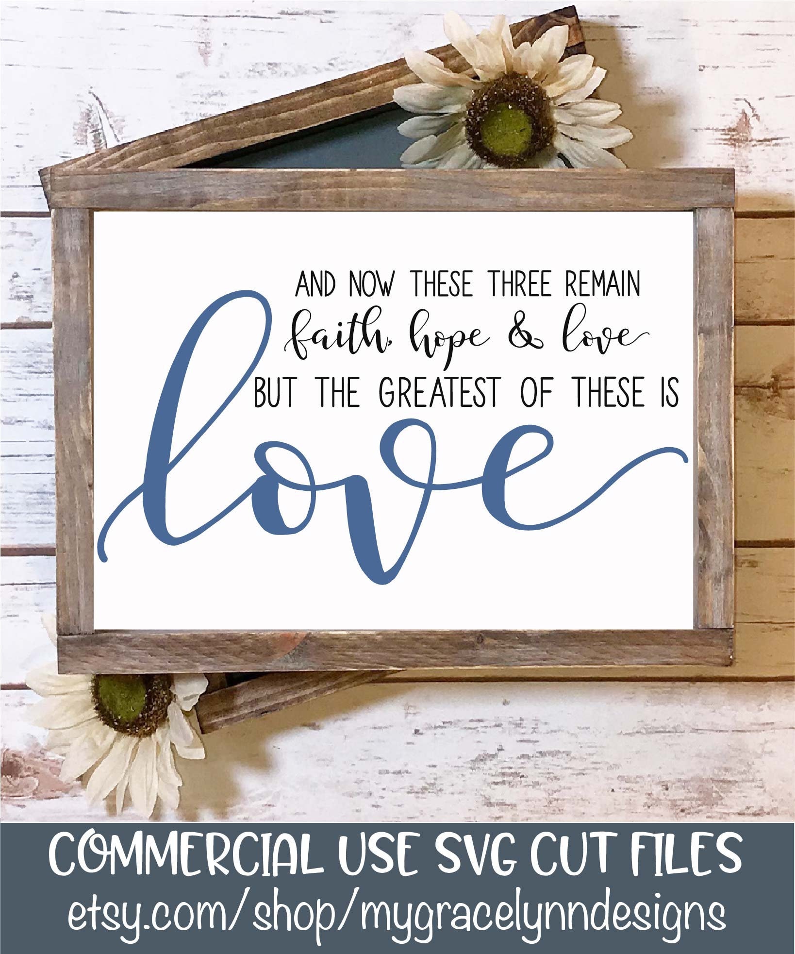Download Faith Hope & Love But The Greatest of These is Love SVG ...