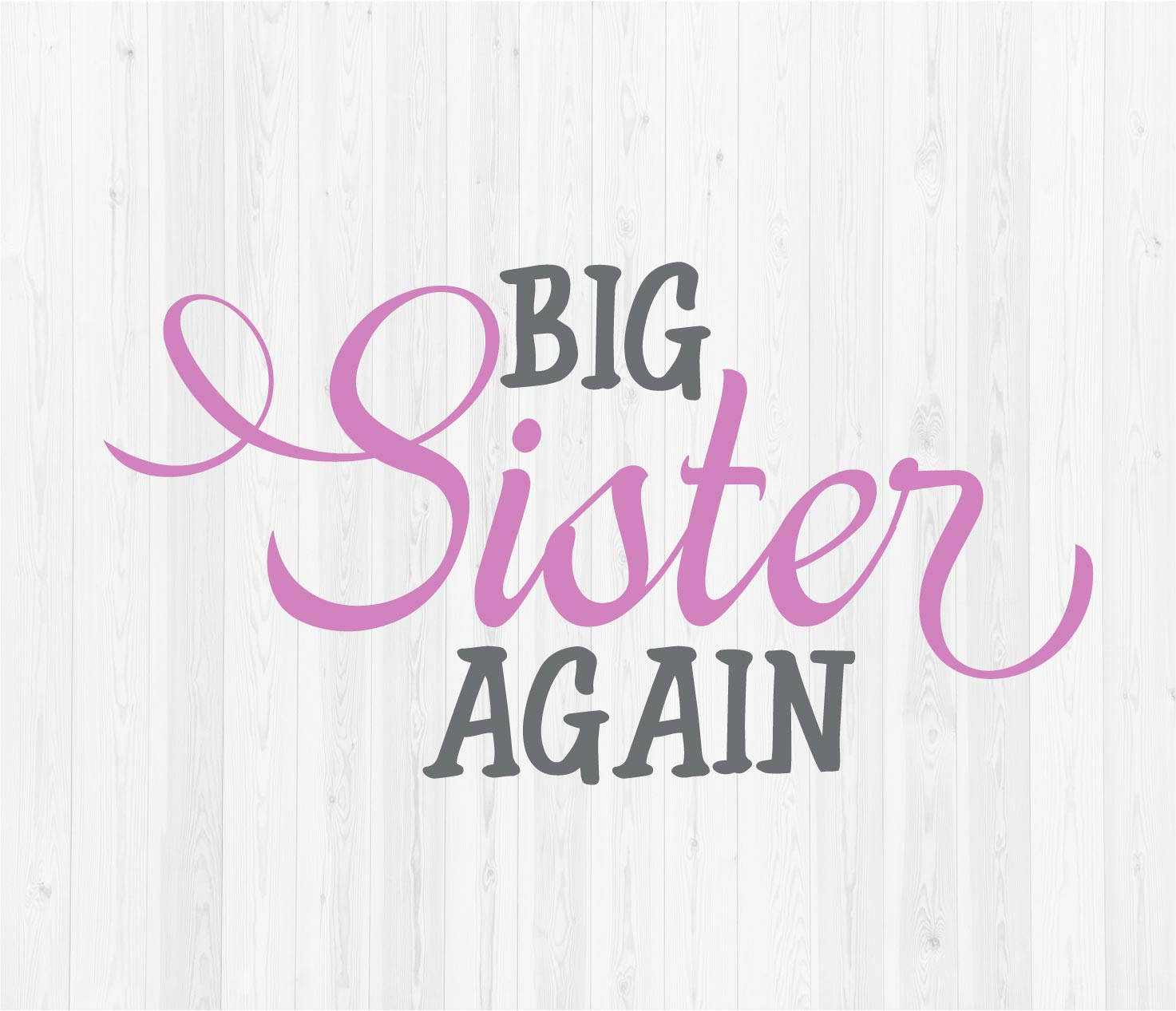 Download Big Sister Again SVG Cut File | Etsy