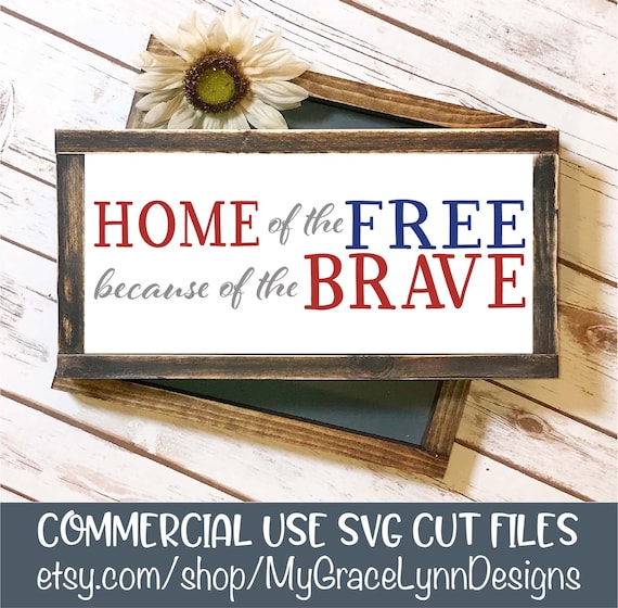 Download Home of the Free because of the Brave SVG Cut File | Etsy