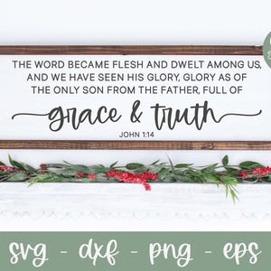 El Verbo se hizo carne y habitó entre nosotros - Juan 1:14 SVG, Escritura SVG, Navidad religiosa svg, Versículo bíblico de Navidad svg, Niño Jesús SVG