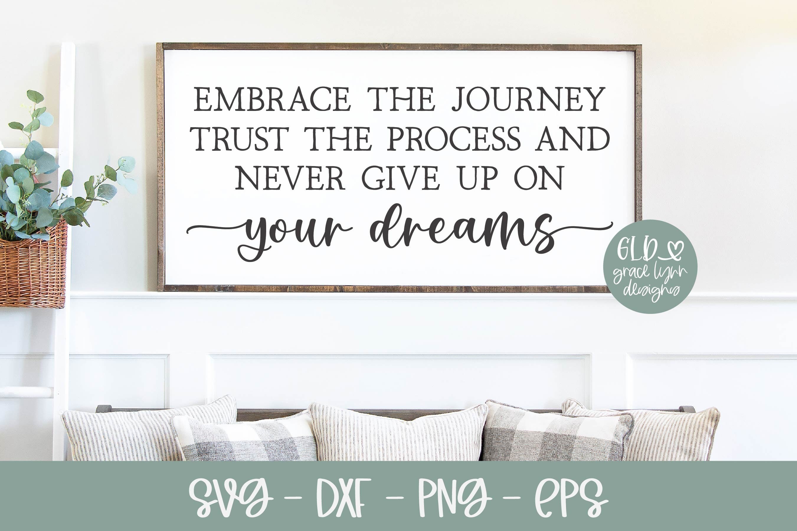 Embrace the Journey, Trust the Process | Inspirational Svg ...