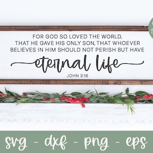 Porque de tal manera amó Dios al mundo svg - Juan 3:16 SVG, Escritura SVG, Navidad religiosa svg, Versículo bíblico de Navidad svg, Niño Jesús SVG