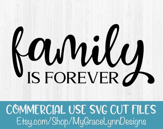 Download Family Is Forever Digital Cutting File Svg Dxf Png Etsy