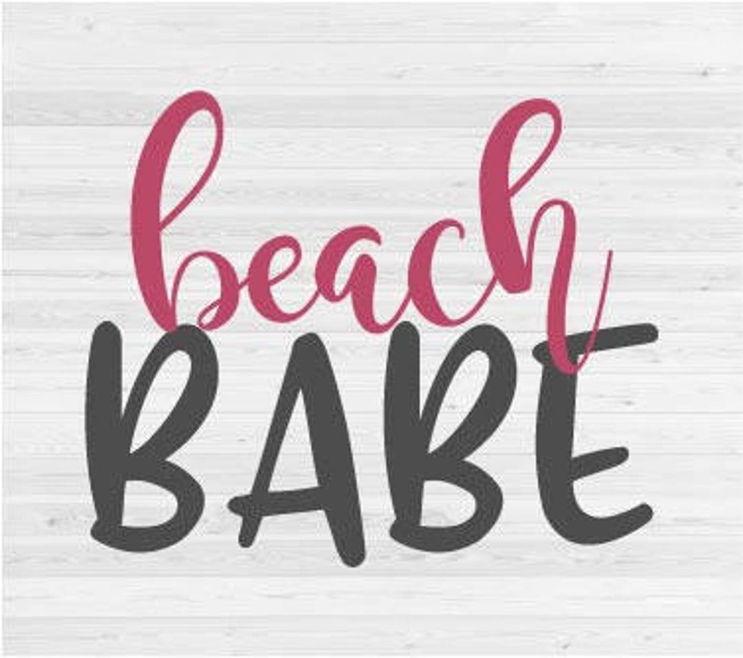 Beach Babe SVG Cut File - Etsy