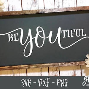 BeYouTiful Digital Cutting File - Makeup Bag/Wood Sign Digital Cutting File - SVG, DXF & PNG