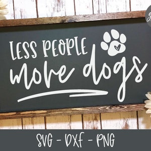 Meno persone, più cani - File di taglio digitale - SVG, DXF e PNG