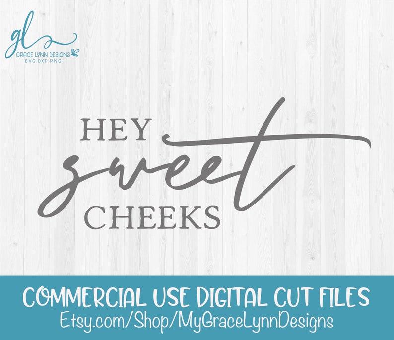 Download Hey Sweet Cheeks Bathroom Digital Cut File SVG DXF & PNG ...