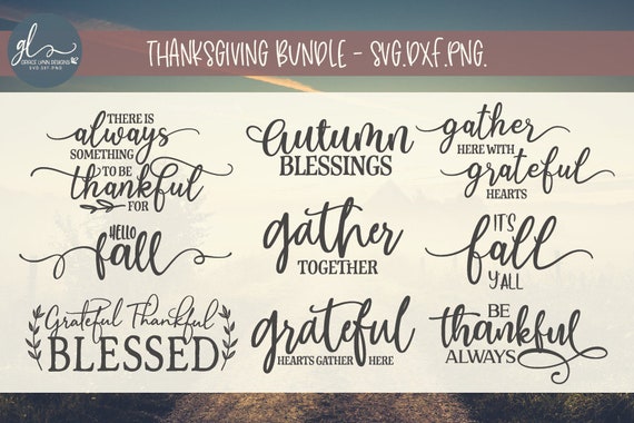 Thanksgiving Cut File Bundle Fall Quotes Svg Dxf Png Etsy