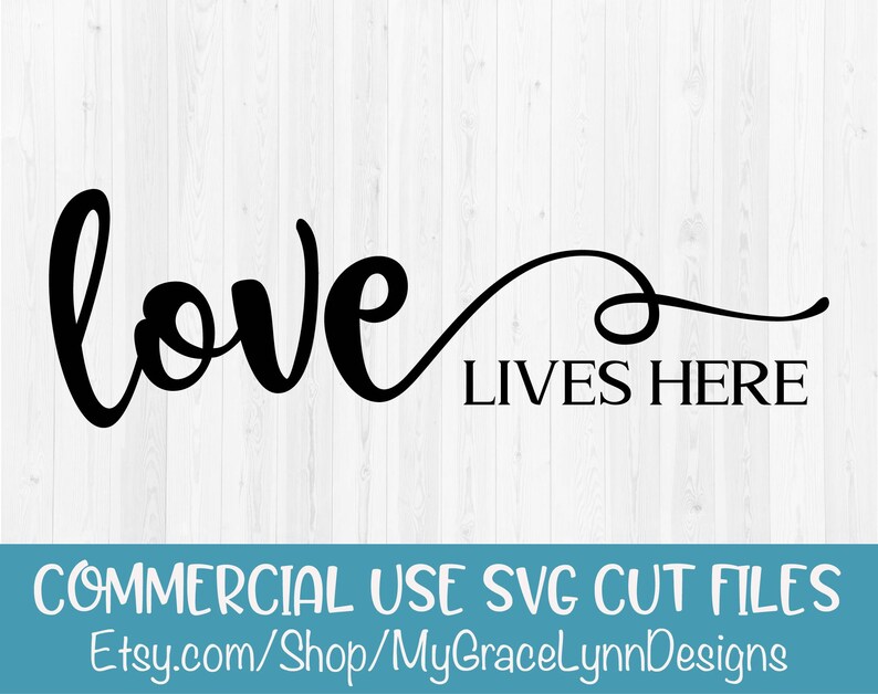 Download Love Lives Here Digital Cutting File SVG DXF & PNG | Etsy