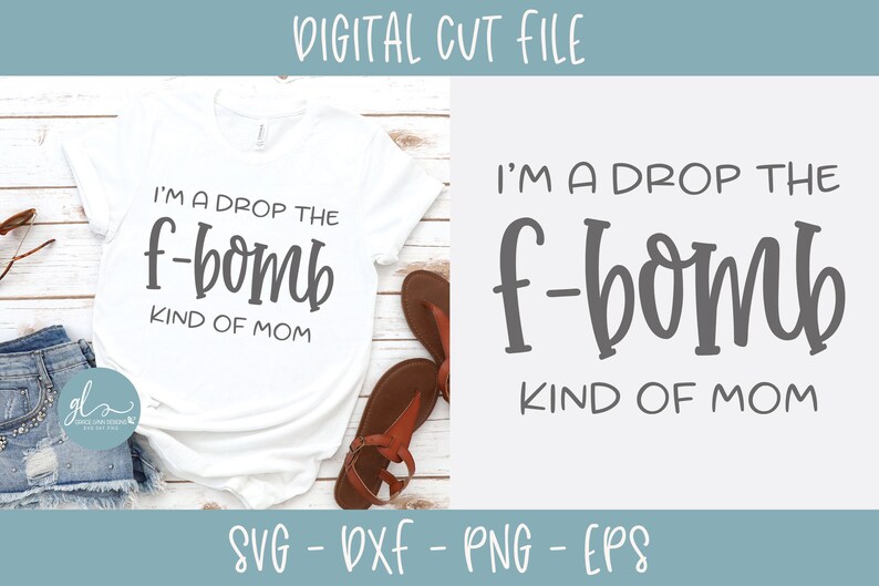 I'm A Drop the F-bomb Kind of Mom Digital Cut File Svg - Etsy