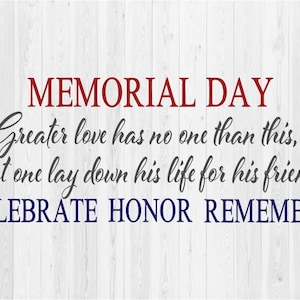 Memorial Day - vieren, eren, onthouden - gesneden SVG-bestand