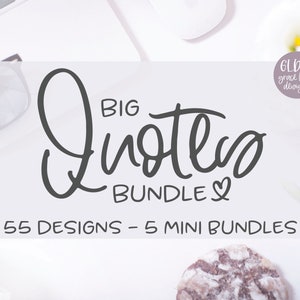 Große Zitate Bündel - 55 Designs aus 5 Mini Bündeln - SVG, DXF & PNG