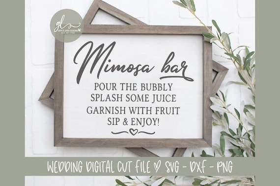 Mimosa Bar Wedding Digital Cut File Svg Dxf Png Etsy