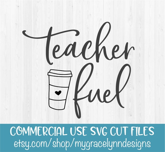 Download Teacher Fuel Teacher Life SVG Cut File | Etsy