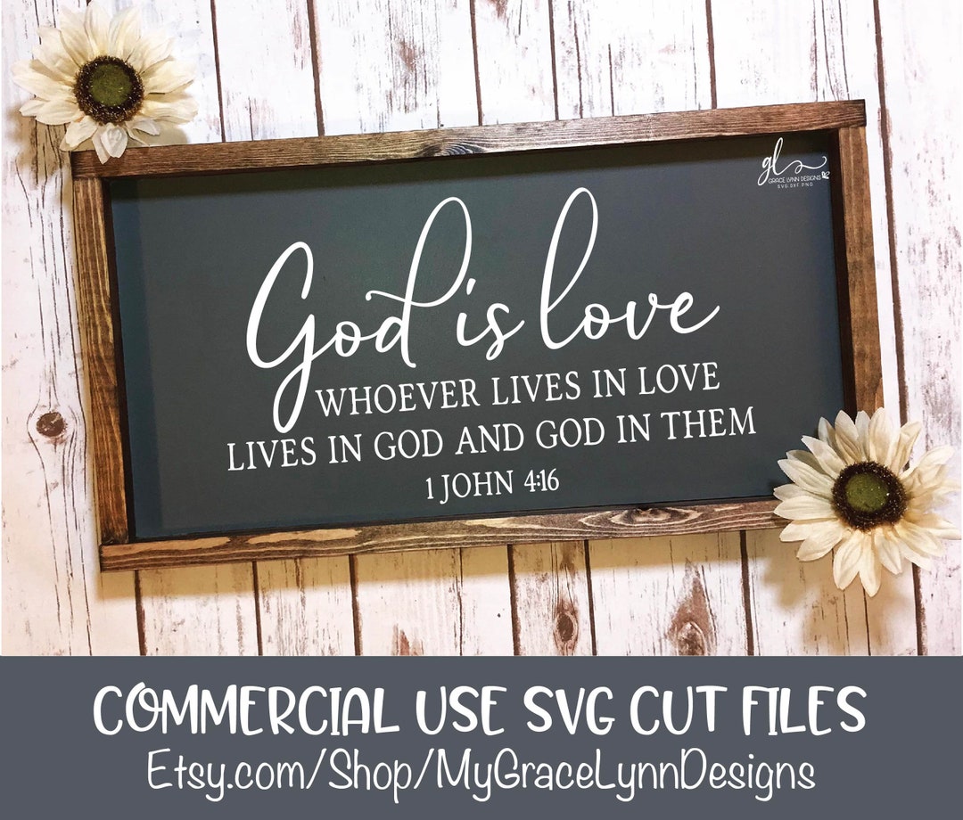 God is Love Whoever Lives in Love Lives in God and God in Them ...
