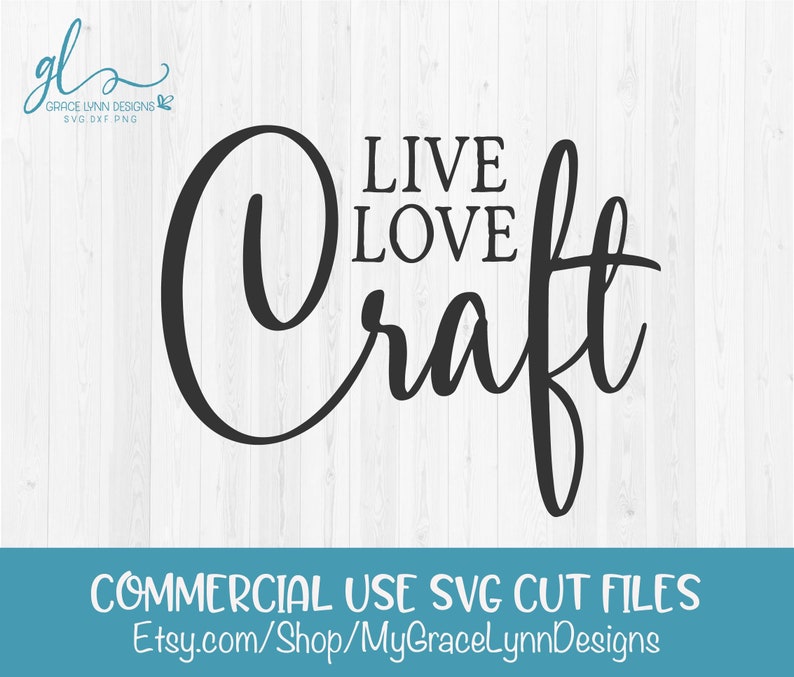 Live Love Craft Crafting Cut File SVG DXF & PNG | Etsy