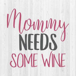 Maman a besoin de vin - fichier SVG