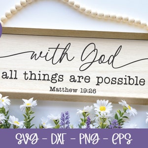 Con Dios todo es posible - Mateo 19:26 - Escritura SVG / SVG religioso / Versículo bíblico SVG / Diseño de letreros bíblicos / Citas de fe SVG