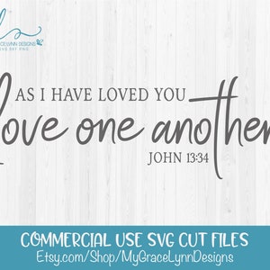As I Have Loved You Love One Another - Digital Cutting File - SVG, DXF ...