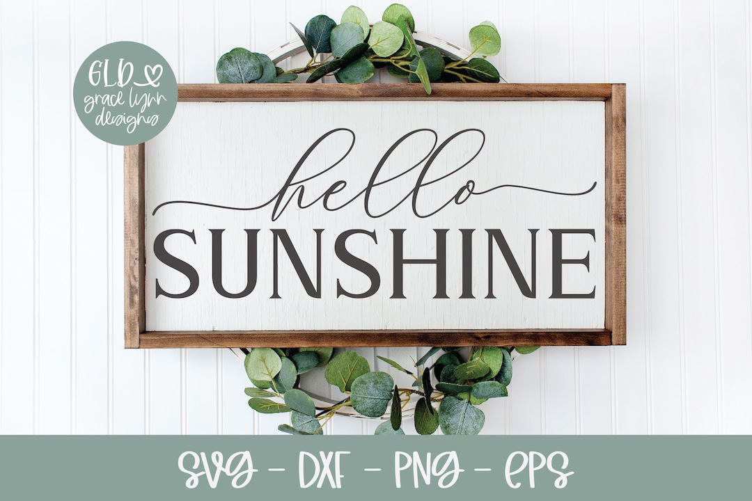 Hello Spring Sunshine Hello Sunshine- Spring Digital Cut File - Svg, Dxf, Png & Eps - Etsy