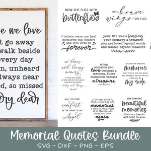 Memorial Quotes SVG Bundle | 15 Memorial SVG Sign Designs | Funeral svg Quotes | Grief svgs | Remembrance Quotes | In Loving Memory SVG